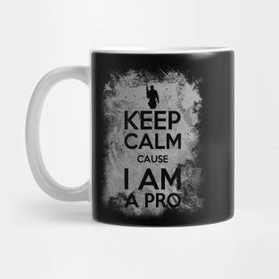 Keep calm cause I am a pro Mug